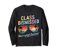 Class Dismissed Have A Great Summer Maglia a Manica