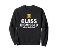 Class Dismissed Laurea Scienze della Formazione Insegnante Felpa