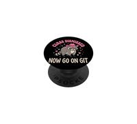 Class Dismissed Now Go On... Git PopSockets PopGrip Adesivo