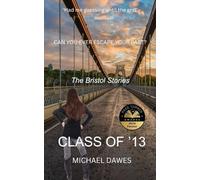 Class of '13: Can you ever escape your past?