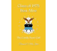 Class of 1975 Best Alive: The Candy Store Girl