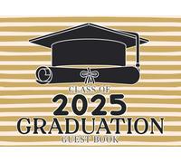 Class of 2025 Graduation: A Beautiful Sign-in Book for Seniors | Record Memories, Autographs & Heartfelt Messages from Family & Friends | Perfect for High School & College Graduates