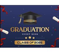 Class of 2025 Graduation: Personalized Memory Keepsake with Prompts for Messages, Signatures & Photos | Senior Celebration Sign-in Book for Friends, Family & Classmates