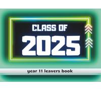 Class of 2025 year 11 leavers book: School Keepsake to collect autographs and messages from classmates and teachers to presave memories and contacts