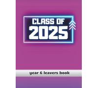 Class Of 2025: year 6 leavers book