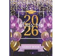 Class of 2026 Guest Book: Large Sign-In Book for Graduation Party | Memory Keepsake for Seniors or Parents | Purple & Yellow Gold Colors