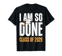 Class of 2026 I Am So Done Graduation Distressed Graduation Maglietta