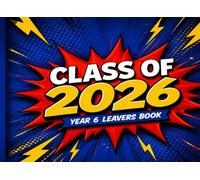 Class of 2026: Primary School Graduation Memory Book with Message Prompts, Teacher Log & Photo Frames - Keepsake Signing Journal for Classmates & Friends