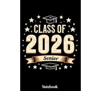 Class of 2026 Senior Notebook: Class of 2026 Senior 2026 Notebook, Gift Diary For Notes, High School Seniors Graduating in 2026 Journal, Retro ... 120 Blank Pages, 6x9 Inches, Matte Finish