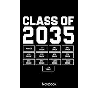 Class of 2035 Notebook: Graduation Keepsake Journal for Students | Kindergarten to 12th Grade Memory Notebook | Gift for High School Seniors Graduating in 2035 | 120 Pages 6x9