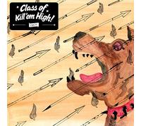 Class Of Kill'Em High - Class Of Kill'Em High