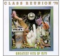 Class Reunion '79 - Greatest Hits of 1979