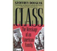 Class: The Wreckage of an American Family
