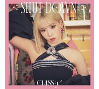 Class:y - Shut Down -Jp Ver.- (Hyeju Edition)