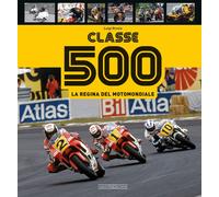 Classe 500 La Regina Del Motomondiale