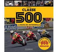 Classe 500. La regina del motomondiale