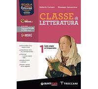 Classe di letteratura. Con Scrittura, Divina Commedia. Per le Scuole superiori. Con e-book. Con espansione online (Vol. 1)