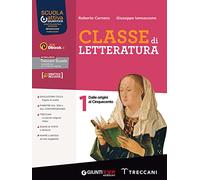 Classe di letteratura. Per le Scuole superiori. Con e-book. Con espansione online (Vol. 1)