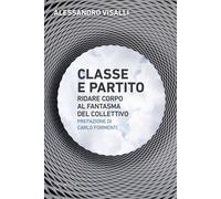 partito. Ridare corpo al fantasma del collettivo - [Meltemi Editore]