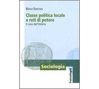 Classe politica locale e reti di potere. Il caso dell'Umbria
