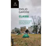 Classi. Contraddizione della società capitalistica