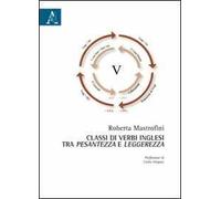 Classi di verbi inglesi tra pesantezza e leggerezza
