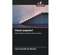 Classi popolari: Caso di studio su istruzione, lavoro e cultura