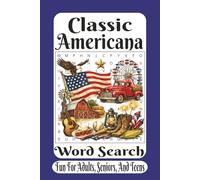 Classic Americana Word Search: A Nostalgic Puzzle Collection Celebrating Small-Town Traditions, American Heritage, and Timeless USA Icons