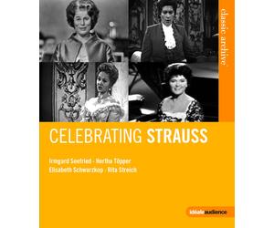 Classic Archive: Celebrating Strauss (Blu-ray) Hertha Töpper Irmgard Seefried