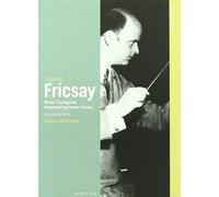 Classic Archive: Music Transfigured: Remembering Ferenc Fricsay (DVD)