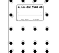 Classic Black and White Polka Dot Notebook: Wide Ruled Lined Journal (7.5 x 9.25, 110 Pages) for School, Notes, Planning & Daily Writing | Timeless Dot Design