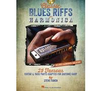 Classic Blues Riffs for Harmonica: 25 Famous Guitar & Bass Parts Adapted for Diatonic Harp