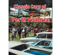 Classic Cars of Perth Pictorial: A Photo Book of Cars Seen Attending 'Not Just Classic Cars & Coffee' in Western Australia. Includes QR links to Associated Videos