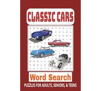 Classic Cars Word Search Puzzle: Word Searches with Easy-to-Read Print about Classic Cars, Vintage Cars, Muscle Cars and more | 6x9 inches | 110 pages ... for vacations, holidays, and free times.