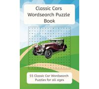 Classic Cars Wordsearch Puzzle Book: Wordsearches with easy to read print for the automobile enthusiasts / 6x9 Inches, 110 pages / 55 puzzles....gifts for holidays, vacations and free time