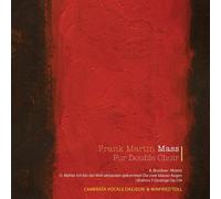 Classic CD, Winfried Toll - Frank Martin: Mass For Double Choir[002kr]