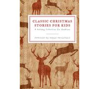 Classic Christmas Stories for Kids: A Holiday Collection for Bedtime