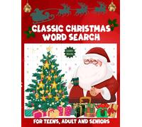 Classic Christmas Word Search: Large Print Classic Holiday Puzzles for Teen, Adults and Seniors: Great Festive Gift Idea For Fun and Relaxing Activity Finds to Keep the Brain Active 2025