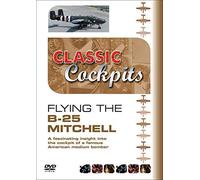 Classic Cockpit - Flying The B-25 Mitchell [DVD] [Edizione: Regno Unito]