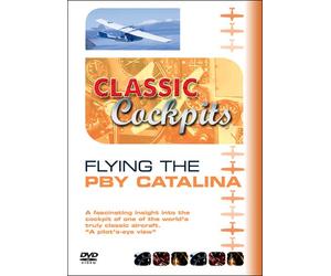 Classic Cockpits: Flying The Pby Catalina [DVD] [Edizione: Regno Unito]
