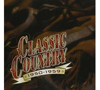 Classic Country: 1950-1959 by VARIOUS ARTISTS (2004-03-12)