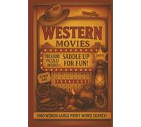 Classic Cowboy Western Word Search: The Ultimate Large Print Stress Relief Western Movies Word Find For Adult, Seniors
