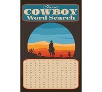 Classic Cowboy Word Search Puzzle Book: Word Searches with Easy to Read Print about the American Wild West and More | 6x9 inches, 110 pages | 50+ ... Holidays, Birthdays, and Leisure Time