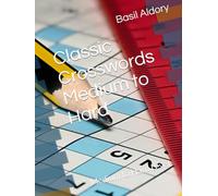 Classic Crosswords Medium to Hard: Medium to Hard Level