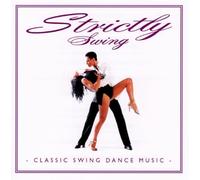 Classic Dance Music Strictly Swing