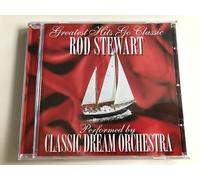 Classic Dream Orchestra - Rod Stewart-Greatest Hits Go Classic