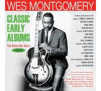 Classic Early Albums: The Riverside Years 1959-62 - Wes Montgomery