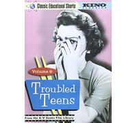 Classic Educational Shorts: Volume 6: Troubled Teens
