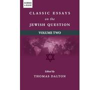 Classic Essays on the Jewish Question: Volume Two