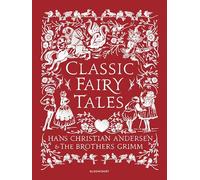 Classic Fairy Tales: Timeless stories with beautiful vintage colour artwork - a perfect gift for all ages